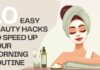 10 Easy Beauty Hacks to Speed Up Your Morning Routine